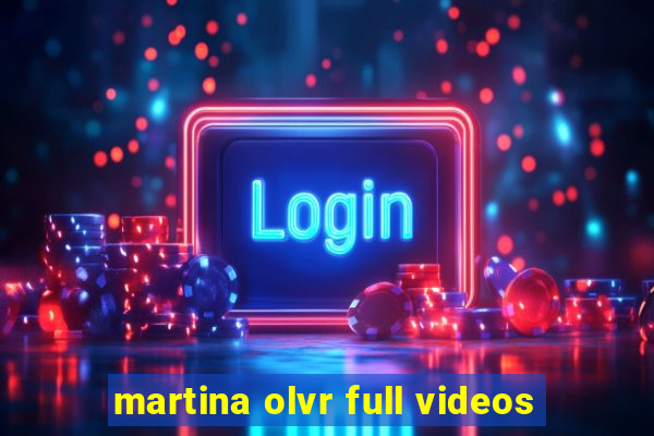 martina olvr full videos